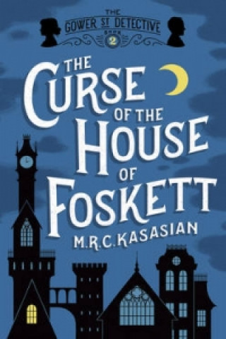 Libro Curse of the House of Foskett M. R. C. Kasasian