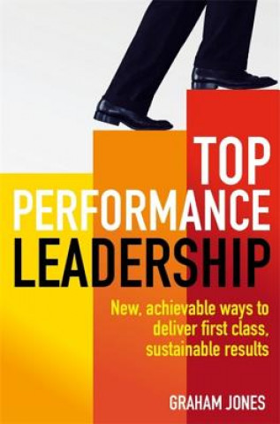 Kniha Top Performance Leadership Graham Jones