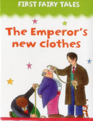 Knjiga First Fairy Tales: the Emperor's New Clothes Jan Lewis