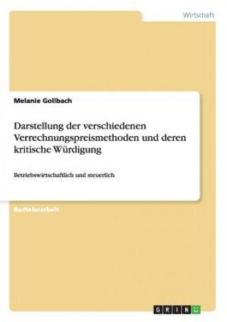 Livre Darstellung der verschiedenen Verrechnungspreismethoden und deren kritische Wurdigung Melanie Gollbach