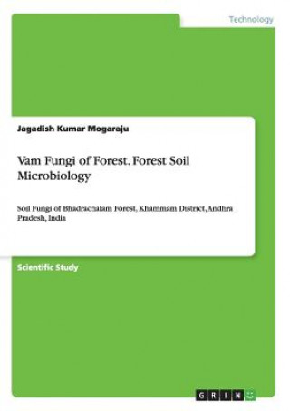 Knjiga Vam Fungi of Forest. Forest Soil Microbiology Jagadish Kumar Mogaraju