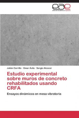Carte Estudio Experimental Sobre Muros de Concreto Rehabilitados Usando Crfa Julián Carrillo