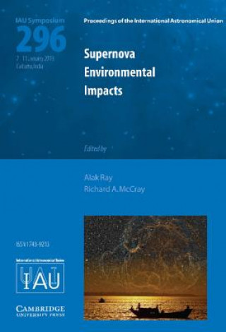 Книга Supernova Environmental Impacts (IAU S296) Alak Ray