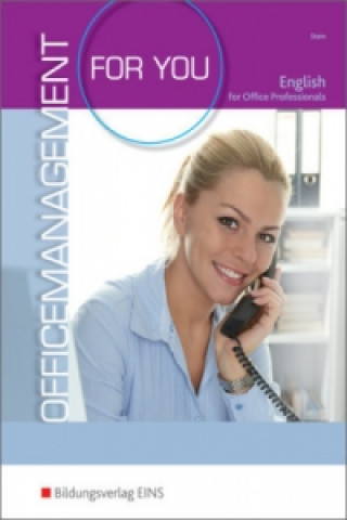 Livre Office Management for you - English for Office Professionals Marie-Luise Stein