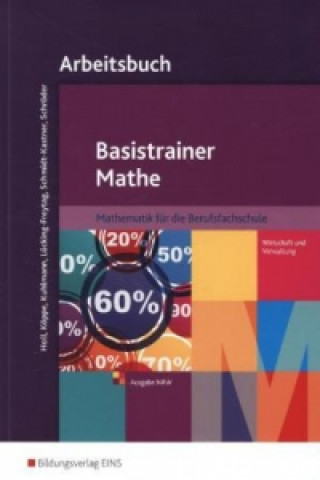 Книга Basistrainer Mathe - Ausgabe für Berufsfachschulen in Nordrhein-Westfalen, Arbeitsbuch 