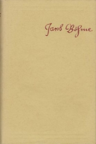 Könyv Jacob Böhme: Sämtliche Schriften / Band 10: De vita et scriptis Jacobi Böhmii Jacob Böhme