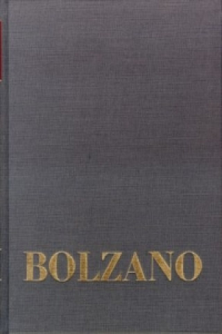 Книга Bernard Bolzano Gesamtausgabe / Einleitungsbände. Band 1: Bernard Bolzano. Ein Lebensbild Eduard Winter