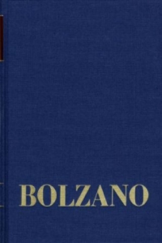 Kniha Bernard Bolzano Gesamtausgabe / Reihe II: Nachlaß. B. Wissenschaftliche Tagebücher. Band 2,1: Miscellanea Mathematica 1 Bernard Bolzano