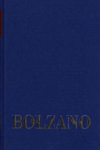 Könyv Bernard Bolzano Gesamtausgabe / Reihe II: Nachlaß. B. Wissenschaftliche Tagebücher. Band 6,2: Miscellanea Mathematica 10 Bernard Bolzano