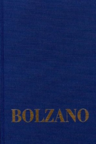 Buch Bernard Bolzano Gesamtausgabe / Reihe II: Nachlaß. B. Wissenschaftliche Tagebücher. Band 10,1: Miscellanea Mathematica 17 Bernard Bolzano