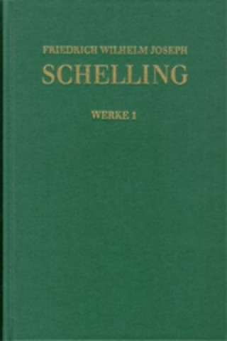 Könyv Friedrich Wilhelm Joseph Schelling: Historisch-kritische Ausgabe / Reihe I: Werke. Band 1 Friedrich W Schelling