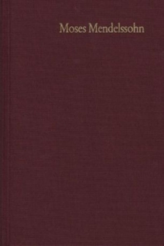 Könyv Moses Mendelssohn: Gesammelte Schriften. Jubiläumsausgabe / Band 2: Schriften zur Philosophie und Ästhetik II Moses Mendelssohn