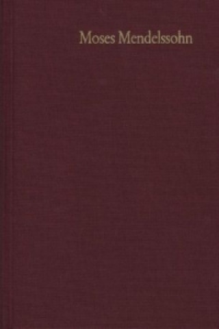 Kniha Moses Mendelssohn: Gesammelte Schriften. Jubiläumsausgabe / Band 5,1: Rezensionsartikel in 'Briefe, die neueste Literatur betreffend' (1759-1765) Moses Mendelssohn