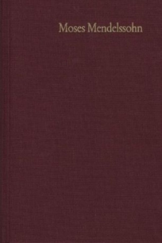 Kniha Moses Mendelssohn: Gesammelte Schriften. Jubiläumsausgabe / Band 5,2: Rezensionsartikel in 'Allgemeine deutsche Bibliothek' (1765-1784). Literarische Moses Mendelssohn