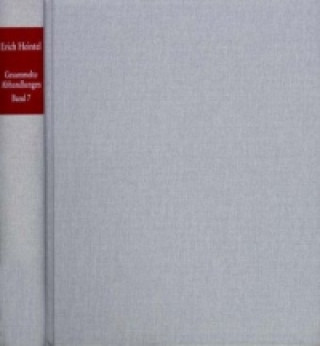 Carte Erich Heintel: Gesammelte Abhandlungen / Band 7: Zur Geschichte der Philosophie I Erich Heintel