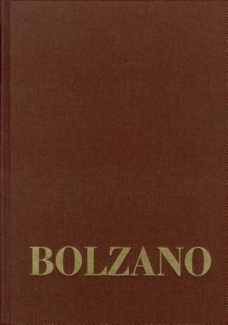 Kniha Bernard Bolzano Gesamtausgabe / Reihe III: Briefwechsel. Band 4,1: Briefwechsel mit Franz Exner. 1833-1844 Bernard Bolzano