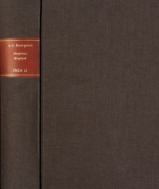 Könyv Forschungen und Materialien zur deutschen Aufklärung / Baumgarten, Alexander Gottlieb: Metaphysica / Metaphysik Alexander G Baumgarten