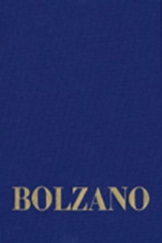 Книга Bernard Bolzano Gesamtausgabe / Reihe II: Nachlaß. A. Nachgelassene Schriften. Band 18,1: Erbauungsreden des Studienjahres 1810/1811. Erster Teil Bernard Bolzano
