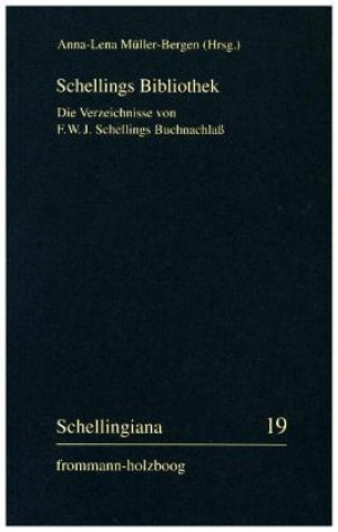 Kniha Arthur Schopenhauers handschriftlich kommentiertes Handexemplar von F. W. J. Schelling: 'Philosophische Untersuchung über das Wesen der menschlichen F Lore Hühn