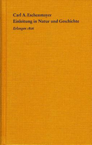 Knjiga Einleitung in Natur und Geschichte Carl A. Eschenmayer