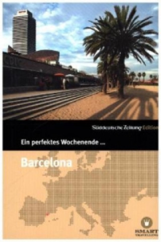 Könyv Ein perfektes Wochenende... in Barcelona Katharina Gossow