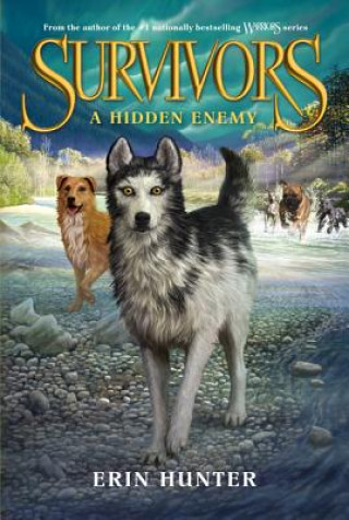 Carte Survivors - A Hidden Enemy. Survivor Dogs - Ein verborgener Feind, englische Ausgabe Erin Hunter