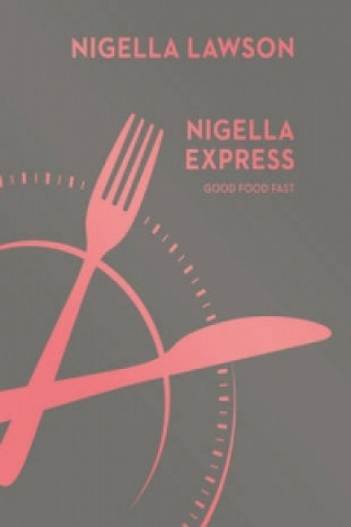 Kniha Nigella Express Nigella Lawson