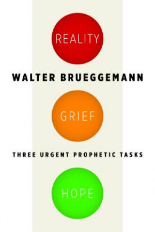 Carte Reality, Grief, Hope Walter Brueggemann