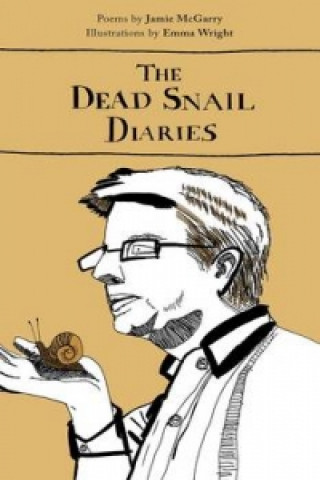 Kniha Dead Snail Diaries Jamie McGarry