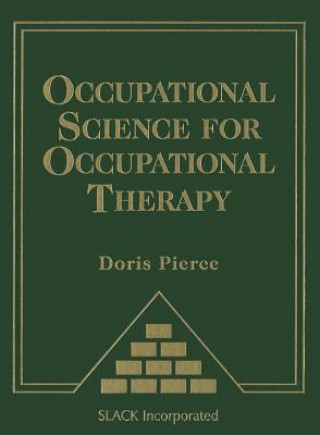 Knjiga Occupational Science for Occupational Therapy Doris Pierce