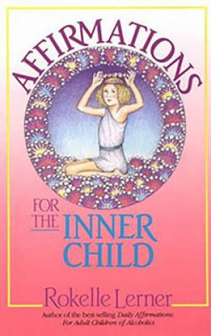 Kniha Affirmations for the Inner Child Rokelle Lerner