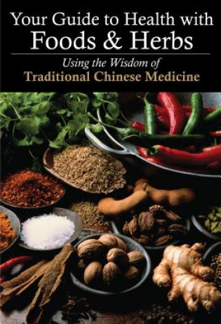 Книга Your Guide to Health with Foods & Herbs Zhang Yifang