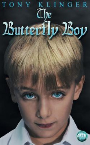 Książka Butterfly Boy Tony Klinger