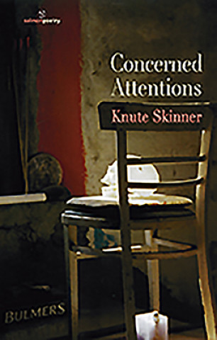 Könyv Concerned Attentions Knute Skinner