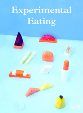 Könyv Experimental Eating 