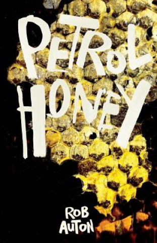 Buch Petrol Honey Rob Auton