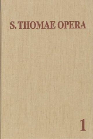 Книга Thomas von Aquin: Opera Omnia / Band 1: In quattuor libros Sententiarum homas von Aquin