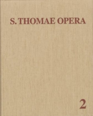 Книга Thomas von Aquin: Opera Omnia / Band 2: Summa contra Gentiles - Autographi Deleta - Summa Theologiae homas von Aquin