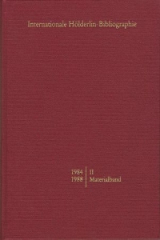 Carte Internationale Hölderlin-Bibliographie / 1984-1988. II Materialband Werner P. Sohnle