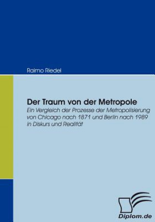 Kniha Traum Von Der Metropole Raimo Riedel