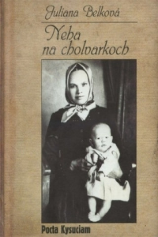 Книга Neha na cholvarkoch Juliana Belková