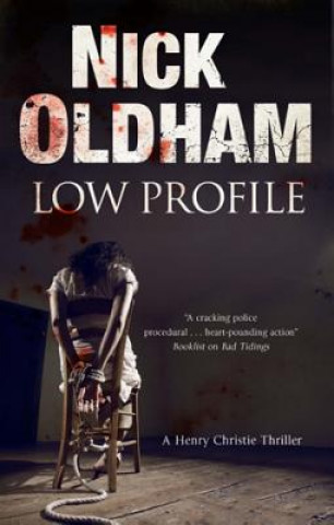 Könyv Low Profile Nick Oldham