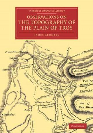 Knjiga Observations on the Topography of the Plain of Troy James Rennell