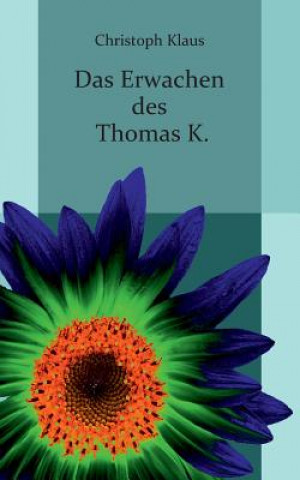 Книга Erwachen des Thomas K. Christoph Klaus