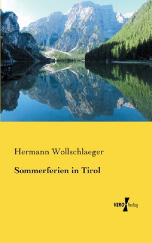 Książka Sommerferien in Tirol Hermann Wollschlaeger