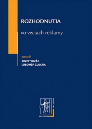Book Rozhodnutia vo veciach reklamy Ľubomír Zlocha
