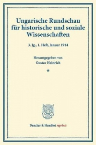 Könyv Ungarische Rundschau für historische und soziale Wissenschaften. Gustav Heinrich