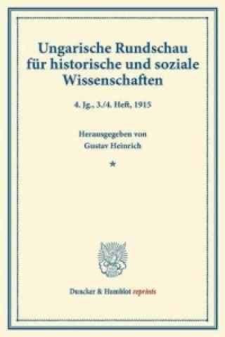 Könyv Ungarische Rundschau für historische und soziale Wissenschaften. Gustav Heinrich