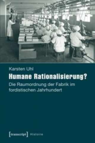 Libro Humane Rationalisierung? Karsten Uhl