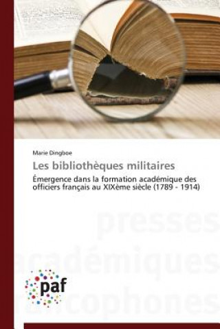 Carte Les Bibliotheques Militaires Marie Dingboe